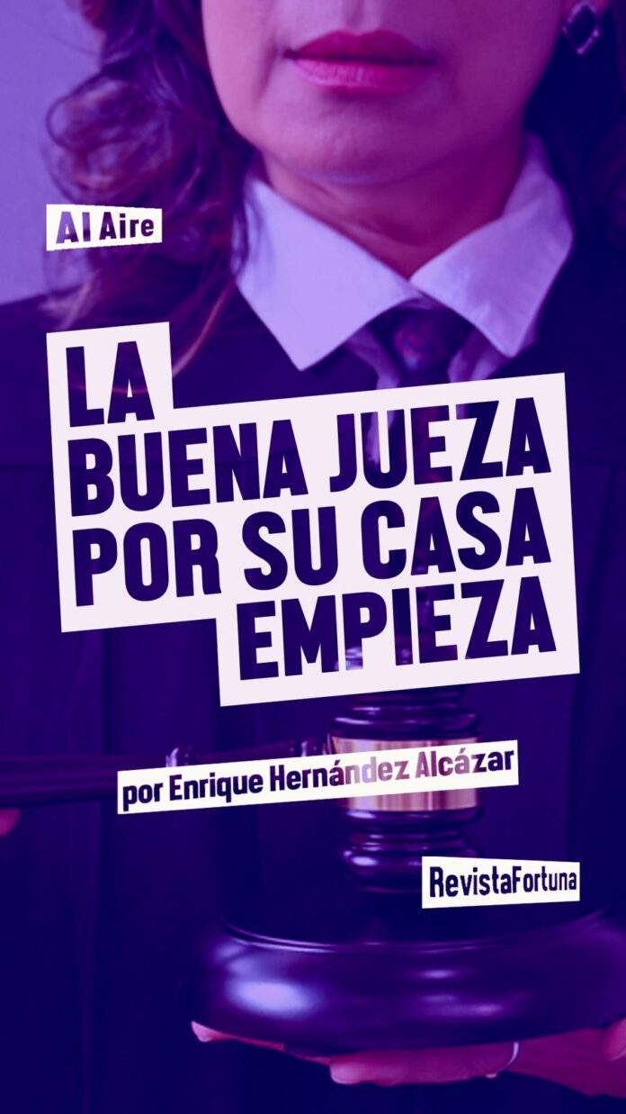 COLUMNA | Al Aire: La buena jueza por su casa empieza